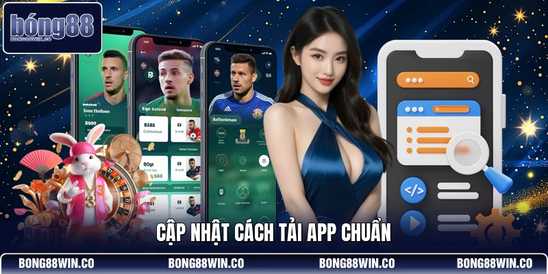 Cập nhật cách tải app chuẩn