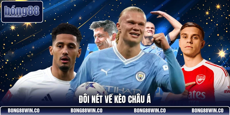 Đôi nét về kèo châu á