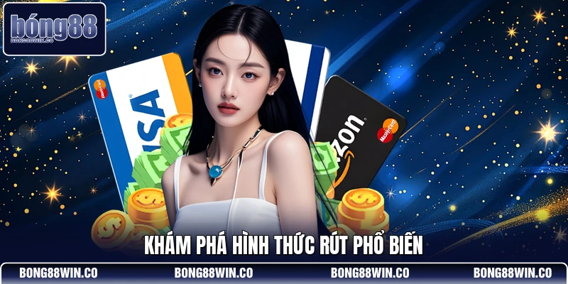Khám phá hình thức rút phổ biến
