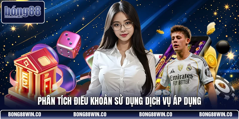 Phân tích điều khoản sử dụng dịch vụ áp dụng