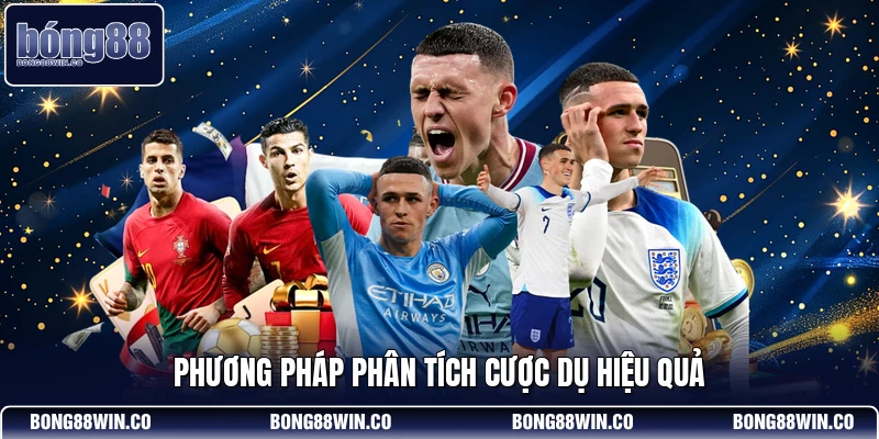 Phương pháp phân tích cược dụ hiệu quả